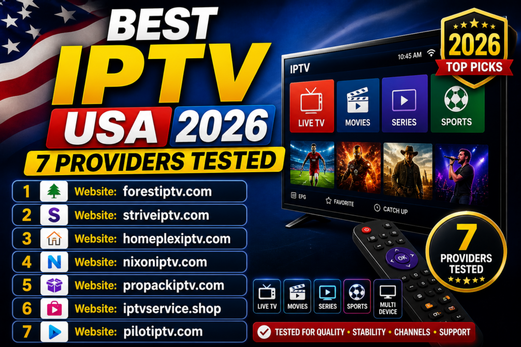 Best IPTV USA 2026: 7 Providers Tested for American Cord-Cutters 2 Best IPTV USA 2026