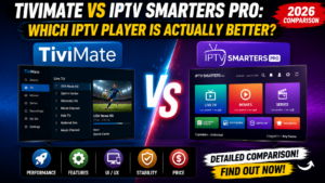 TiviMate vs IPTV Smarters Pro Which IPTV Player Is Actually Better